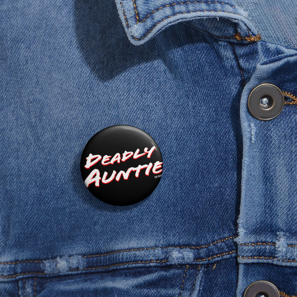 Deadly Auntie Button