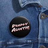 Deadly Auntie Button