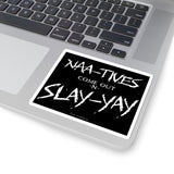 Naa-tives Slay-yay Sticker