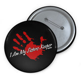 I Am My Sisters Keeper Button