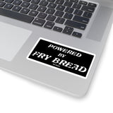 Powered By Fry Bread Sticker