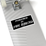 Powered By Fry Bread Sticker