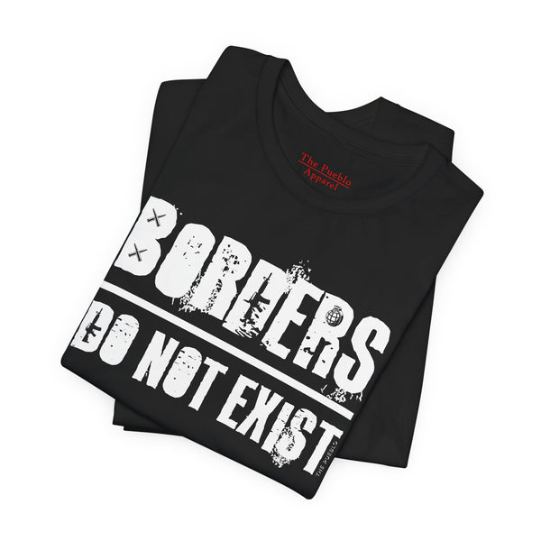 Borders Do Not Exist Tee