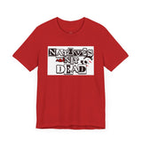 Natives Are Not Dead Tee