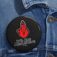 We Are Reclaiming Button