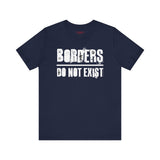 Borders Do Not Exist Tee