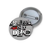 Natives Are Not Dead Button