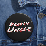 Deadly Uncle Button
