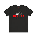 Fokin Deadly Tee