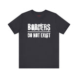 Borders Do Not Exist Tee