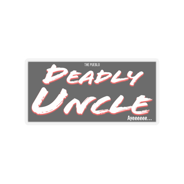 Deadly Uncle Sticker