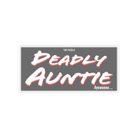Deadly Auntie Sticker