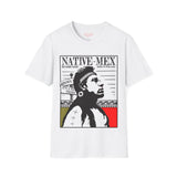 Native - Mex Tee