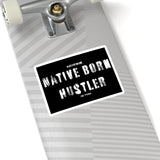 Native Born Hustler Sticker