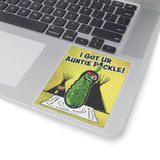 I Got Ur Auntie Pickle Sticker