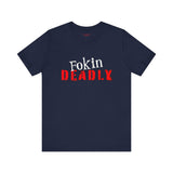 Fokin Deadly Tee