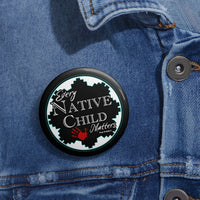 Every Native Child Matters Button