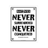 Natives Never Sticker