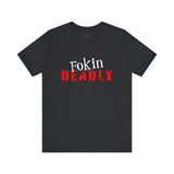 Fokin Deadly Tee