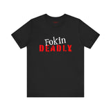 Fokin Deadly Tee