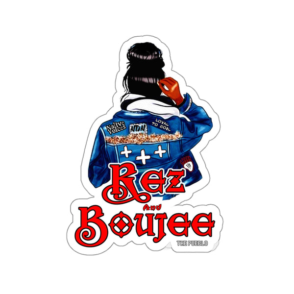 Rez and Boujee Sticker